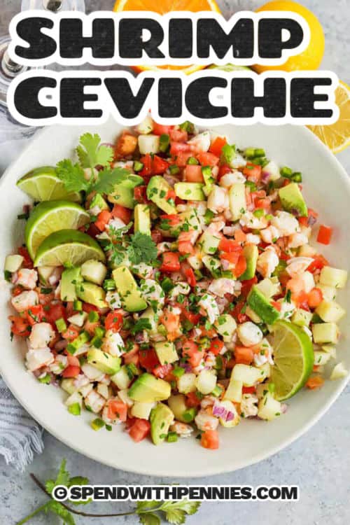 Have the taste of Mexico at home with this shrimp ceviche recipe. This easy no-cook salad won't take long to make. Low in calories and super healthy, shrimp ceviche is a salad for everyone. This colorful, crunchy, and flavorful salad is made with an abundance of vegetables including avocado and jicama. #spendwithpennies Shrimp Ceviche with a title