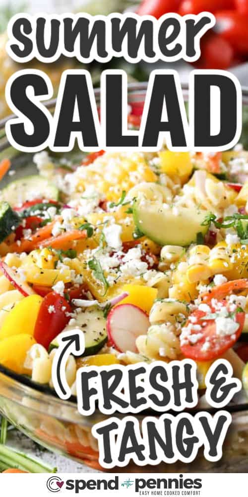 fresh and tangy Summer Pasta Salad with writing