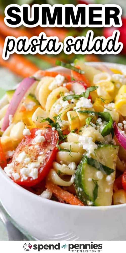 delicious Summer Pasta Salad with writing
