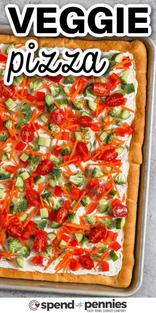 Veggie Pizza on a sheet pan with a title
