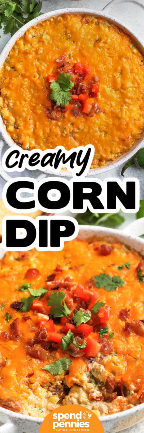 Corn dip is a cheesy and creamy recipe that’s packed with bold flavor and always a hit at parties. Inspired by the street food flavors of Mexico, it’s made with corn, chili powder, cream cheese, and chiles, then baked hot until bubbly. Scoop it up with tortilla chips or serve it cold if you’re short on time. Add beef for a meaty twist, or make it meatless with black beans. #spendwithpennies Creamy Baked Corn Dip in a dish and close up with a title